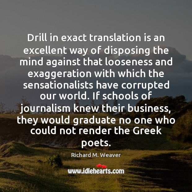 Drill in exact translation is an excellent way of disposing the mind Image