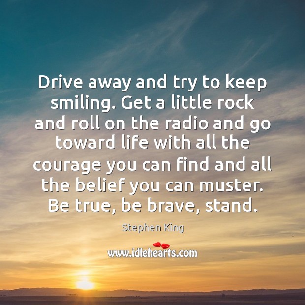 Drive away and try to keep smiling. Get a little rock and Image