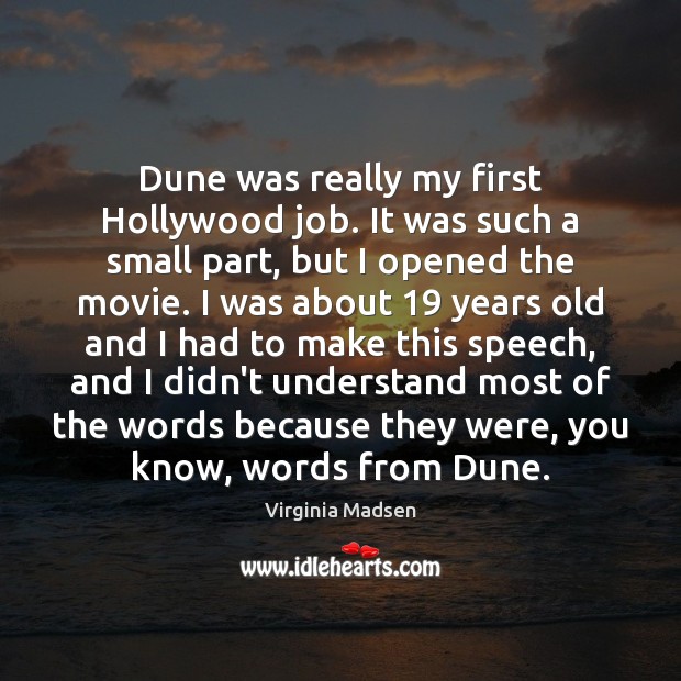 Dune was really my first Hollywood job. It was such a small Image