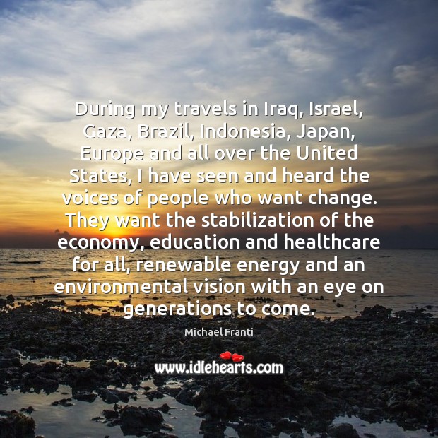 During my travels in Iraq, Israel, Gaza, Brazil, Indonesia, Japan, Europe and Image