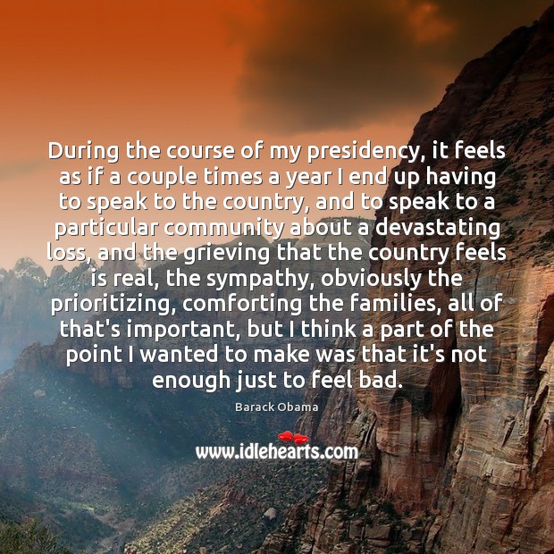 During the course of my presidency, it feels as if a couple 