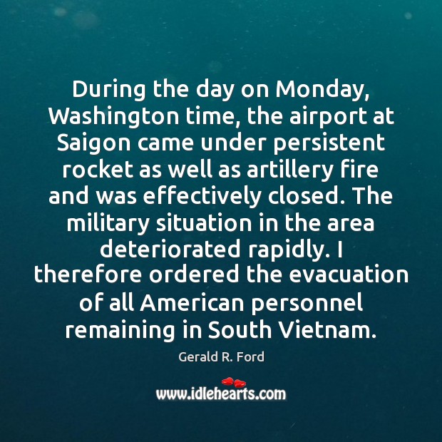 During the day on Monday, Washington time, the airport at Saigon came 