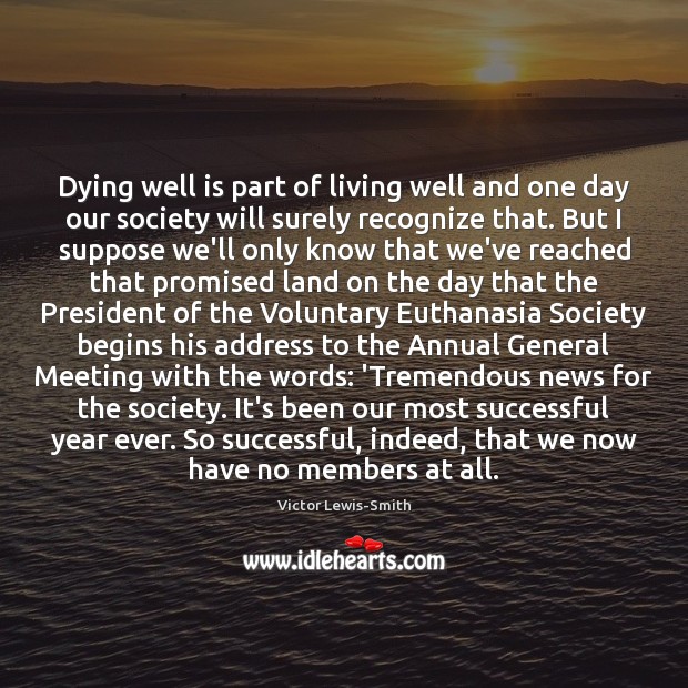 Dying well is part of living well and one day our society Image