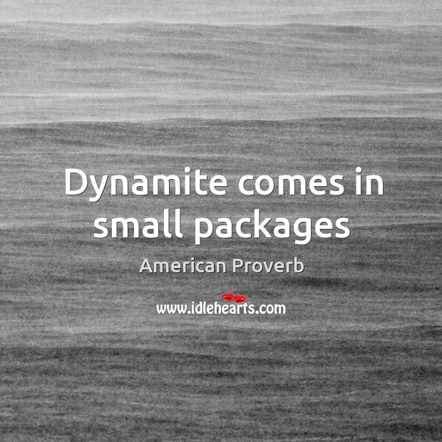 Dynamite comes in small packages Image
