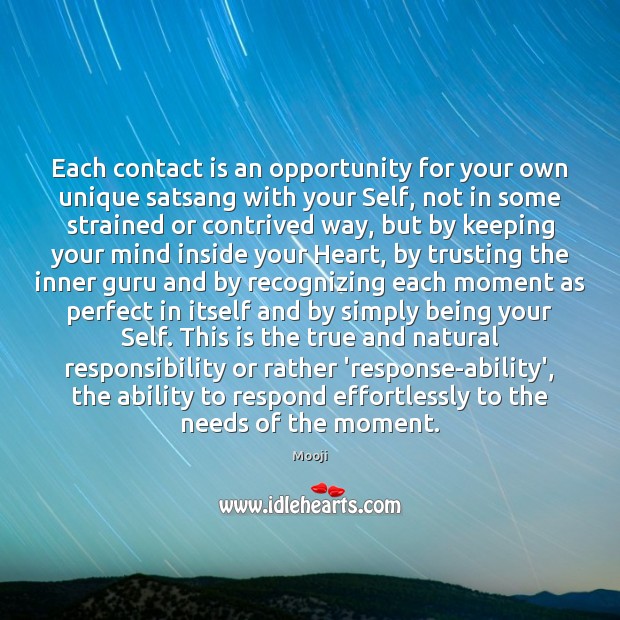 Each contact is an opportunity for your own unique satsang with your Opportunity Quotes Image