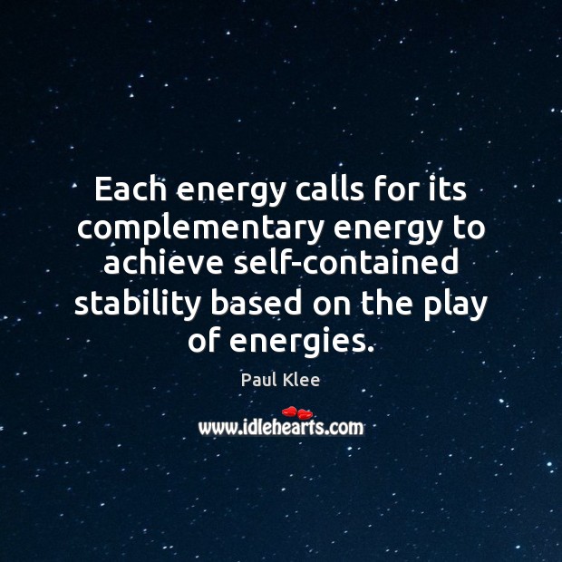Each energy calls for its complementary energy to achieve self-contained stability based Image