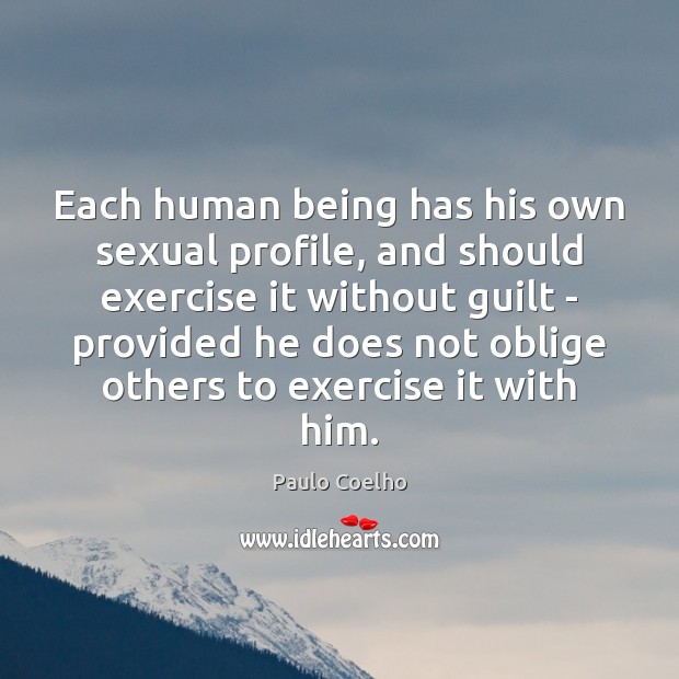 Each human being has his own sexual profile, and should exercise it Image