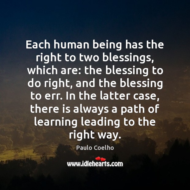 Each human being has the right to two blessings, which are: the Blessings Quotes Image