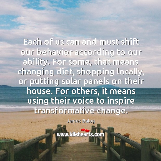 Each of us can and must shift our behavior according to our Image