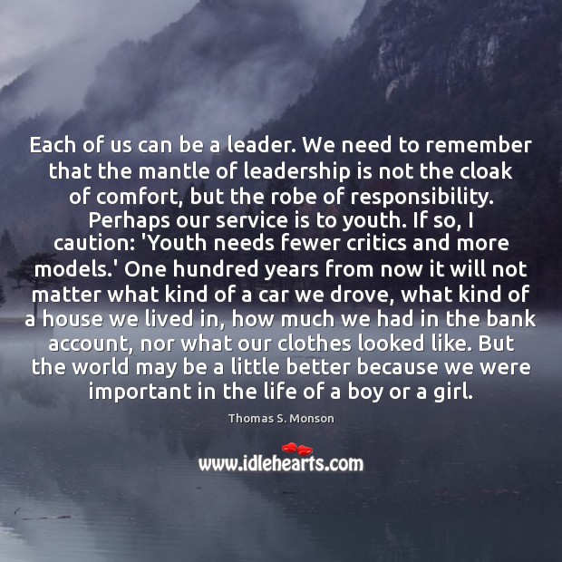 Each of us can be a leader. We need to remember that Leadership Quotes Image