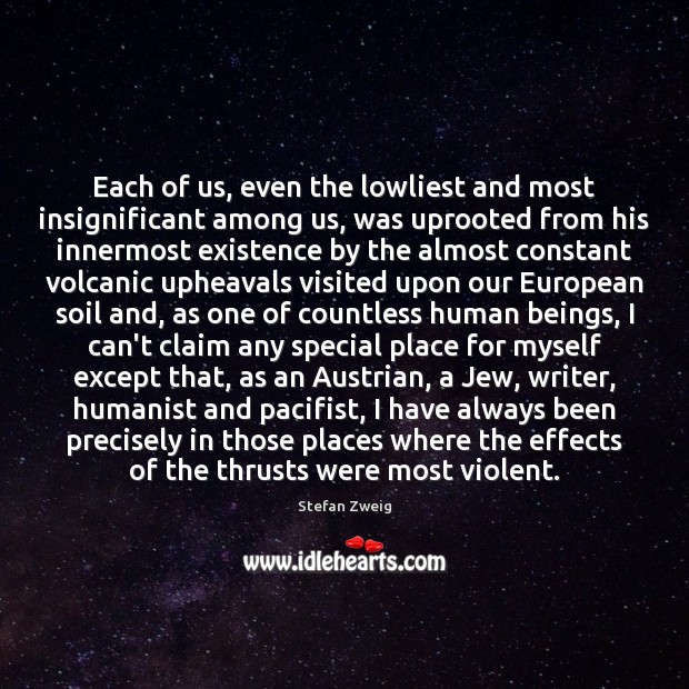 Each of us, even the lowliest and most insignificant among us, was Image
