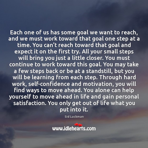 Each one of us has some goal we want to reach, and Expect Quotes Image