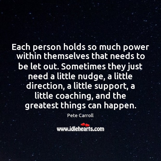 Each person holds so much power within themselves that needs to be Image