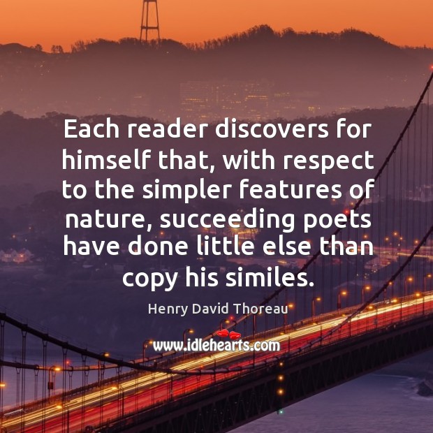 Each reader discovers for himself that, with respect to the simpler features Image