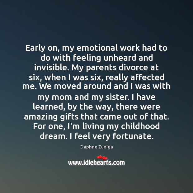 Early on, my emotional work had to do with feeling unheard and Divorce Quotes Image
