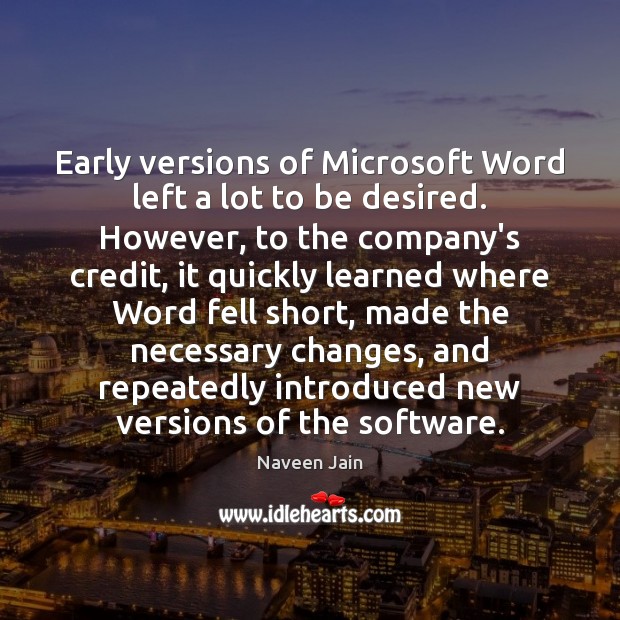 Early versions of Microsoft Word left a lot to be desired. However, Image