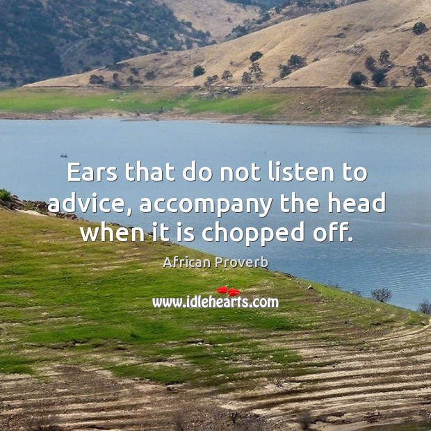 Ears that do not listen to advice, accompany the head Image