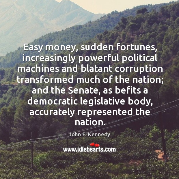 Easy money, sudden fortunes, increasingly powerful political machines and blatant corruption transformed Image