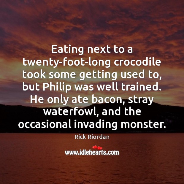Eating next to a twenty-foot-long crocodile took some getting used to, but Image