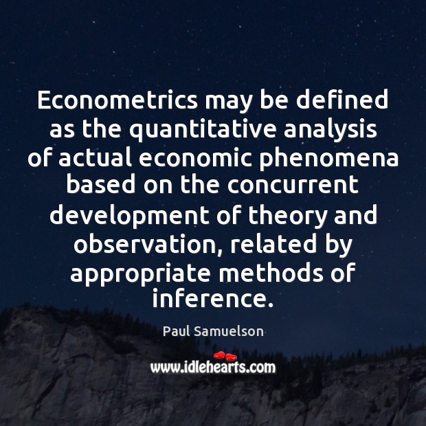 Econometrics may be defined as the quantitative analysis of actual economic phenomena Image