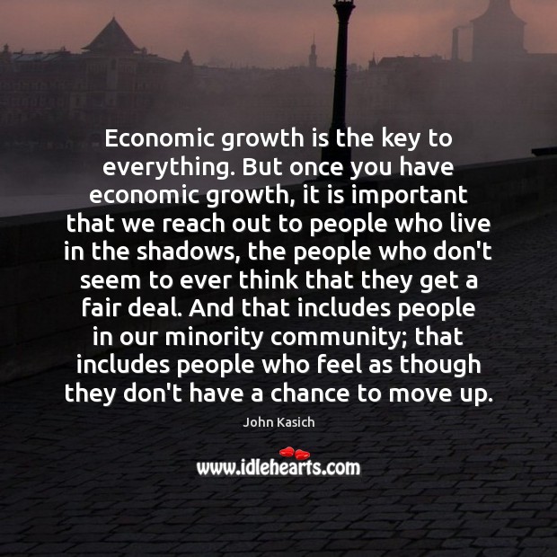 Economic growth is the key to everything. But once you have economic Image