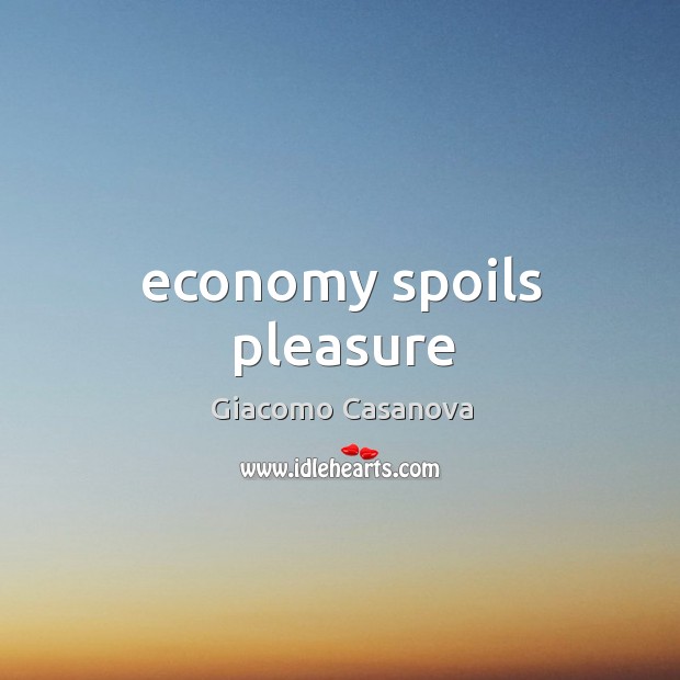 Economy spoils pleasure Image