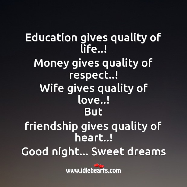 Education gives quality of life..! Image