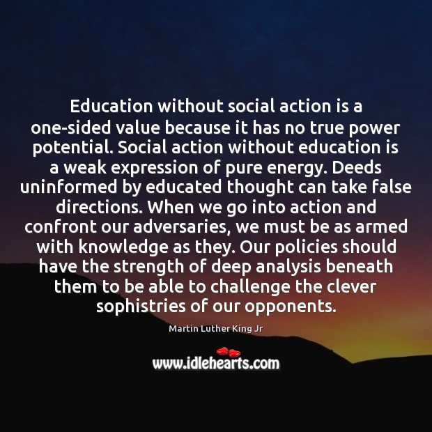 Education without social action is a one-sided value because it has no Education Quotes Image