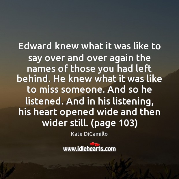 Edward knew what it was like to say over and over again Kate DiCamillo Picture Quote