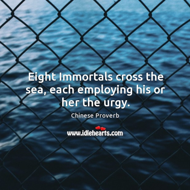 Eight immortals cross the sea, each employing his or her the urgy. Image
