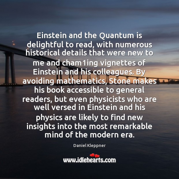Einstein and the Quantum is delightful to read, with numerous historical details Image