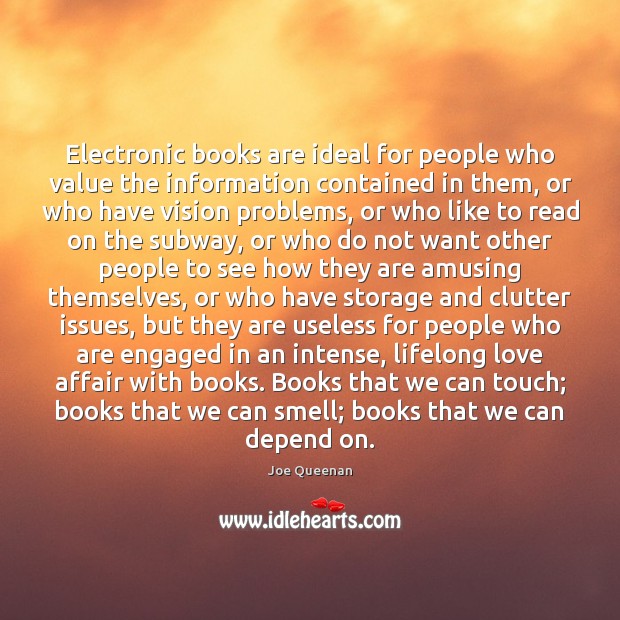 Electronic books are ideal for people who value the information contained in Image
