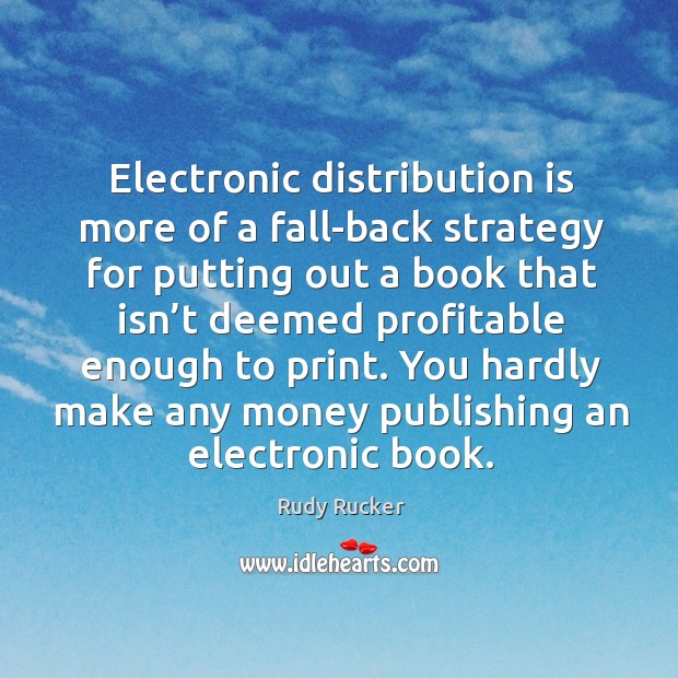 Electronic distribution is more of a fall-back strategy for putting out a book that isn’t Image