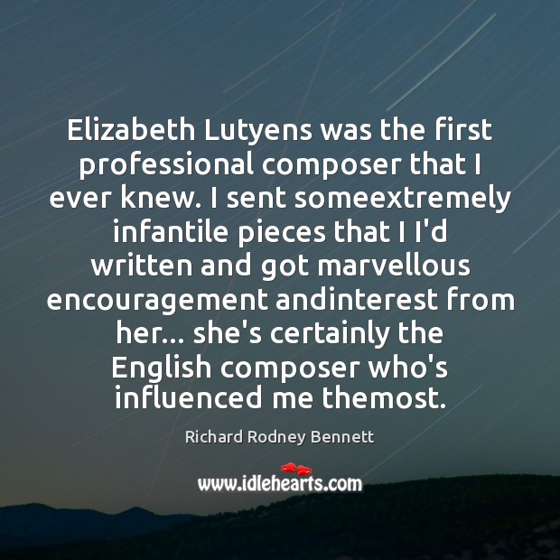 Elizabeth Lutyens was the first professional composer that I ever knew. I Image