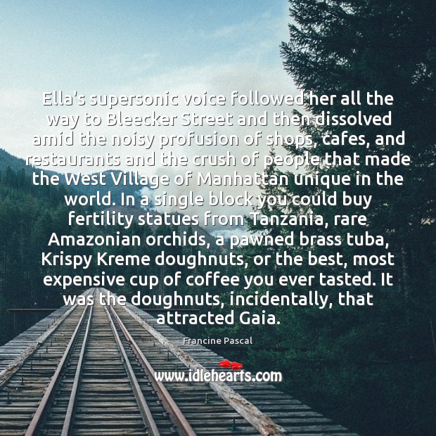 Ella’s supersonic voice followed her all the way to Bleecker Street and Coffee Quotes Image