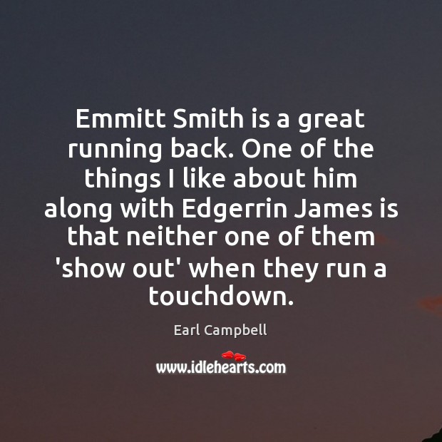 Emmitt Smith is a great running back. One of the things I Image