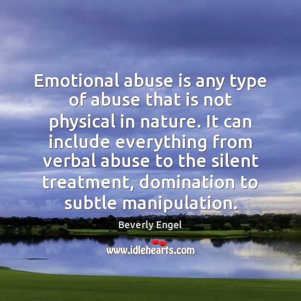 Emotional abuse is any type of abuse that is not physical in Image