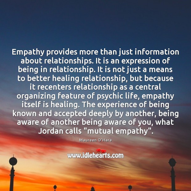 Empathy provides more than just information about relationships. It is an expression Image