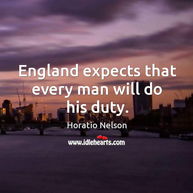 England expects that every man will do his duty. Image