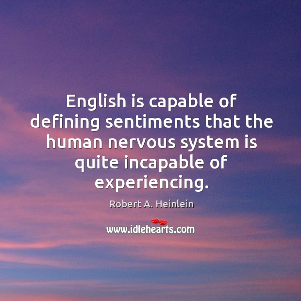 English is capable of defining sentiments that the human nervous system is Image