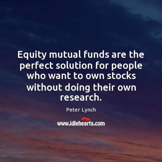 Equity mutual funds are the perfect solution for people who want to Image