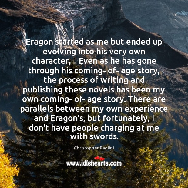 Eragon started as me but ended up evolving into his very own Image