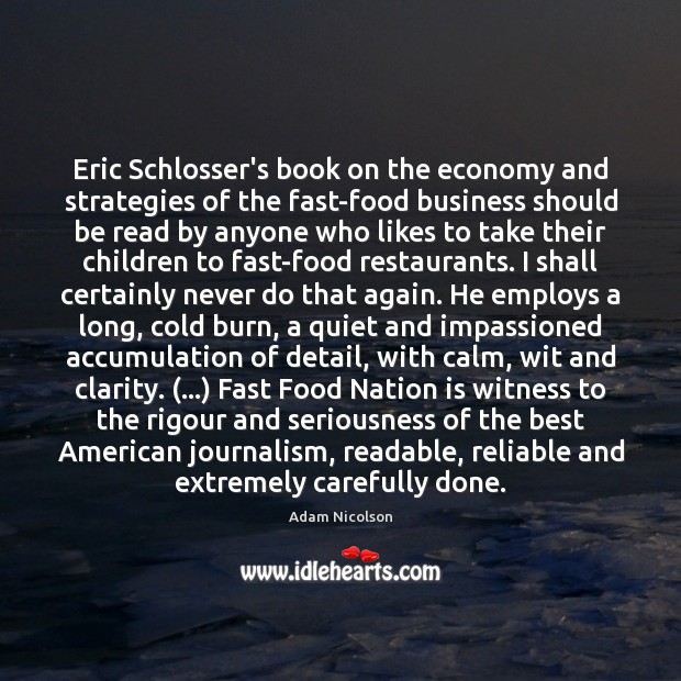 Eric Schlosser’s book on the economy and strategies of the fast-food business 