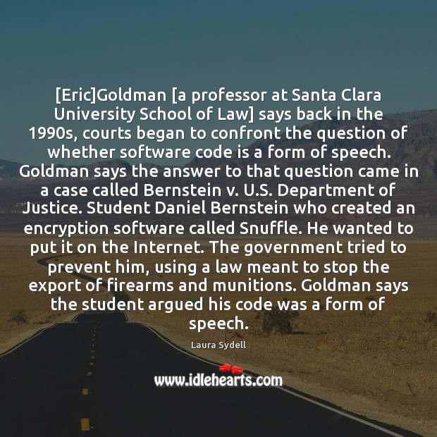 [Eric]Goldman [a professor at Santa Clara University School of Law] says Image