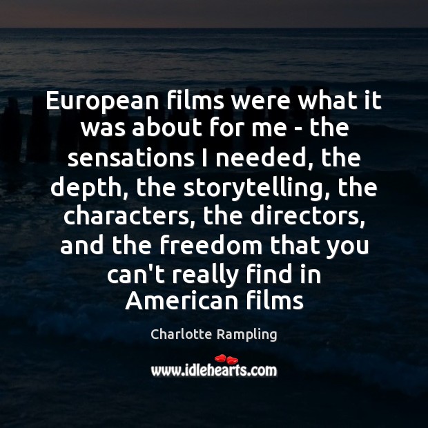 European films were what it was about for me – the sensations Image
