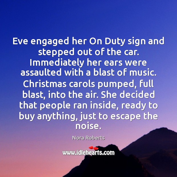 Eve engaged her On Duty sign and stepped out of the car. Image