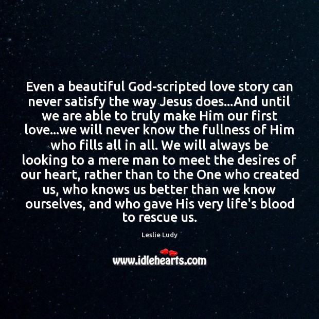 Even a beautiful God-scripted love story can never satisfy the way Jesus Image