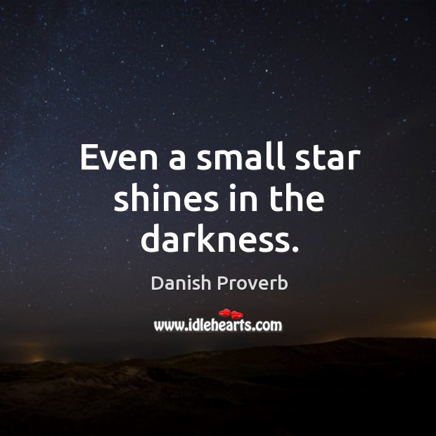 Even a small star shines in the darkness. Image