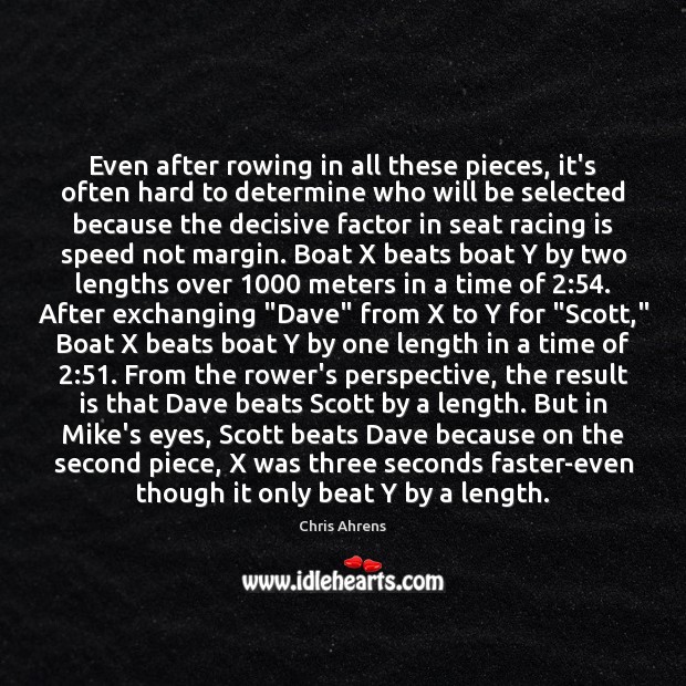 Even after rowing in all these pieces, it’s often hard to determine Racing Quotes Image