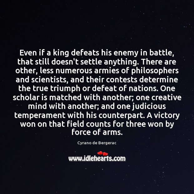 Even if a king defeats his enemy in battle, that still doesn’t Enemy Quotes Image